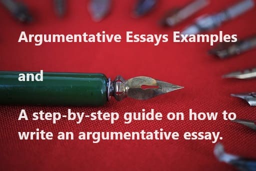Argumentative Essays Examples and Writing Methods, Argumentative Essay, How to write argumentative essay