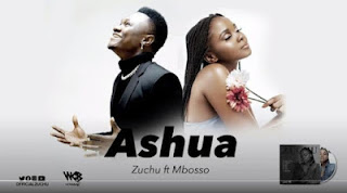 AUDIO| Zuchu Feat Mbosso-Ashua|Download Mp3 Audio 