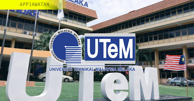 Jawatan Kosong di Universiti Teknikal Malaysia Melaka (UTEM)