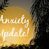 World Mental Health Day: Anxiety Update! ♥