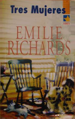 Emilie Richards - Tres Mujeres