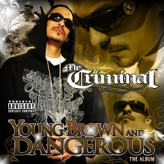 Mr. Criminal - Young Brown And Dangerous: The Album (2012)
