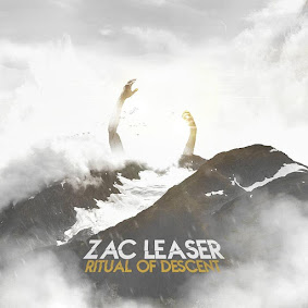 Zac Leaser - 2017 - Ritual Of Descent (EP)