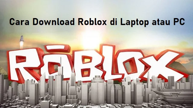 Cara Download Roblox di Laptop