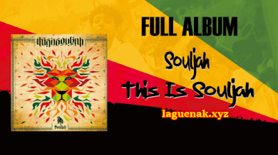  Download Lagu Souljah Reggae Terbaru This Is Souljah Mp3 Full Album Rar 