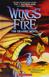 Wings of Fire 1: The Dragonet Prophecy