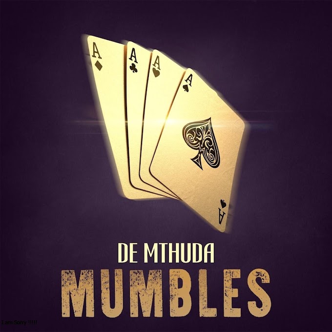 De Mthuda - Mumbles [Exclusivo 2022] (Download Mp3)