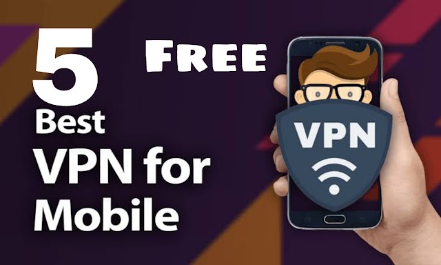 Top 5 Best VPN for Android and iOS 2022