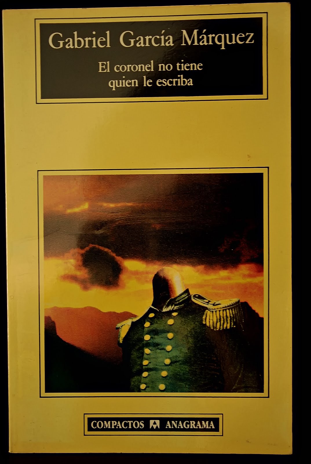 Bitácora hedonista: El coronel no tiene quien le escriba 