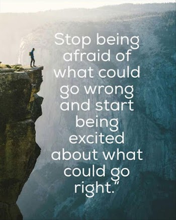 Stop Being Afraid of What Could Go Wrong