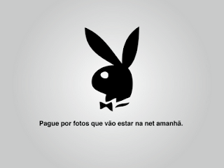 Playboy. Pague por fotos que vão estar na net amanhã.