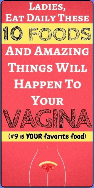 10 Foods To Improve Your Vaginal Health And Keep Your Vagina Happy and Healthy