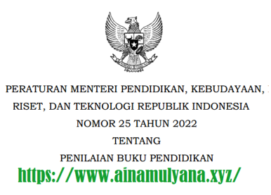 Permendikbudristek Nomor 25 Tahun 2022 Tentang Penilaian Buku Pendidikan