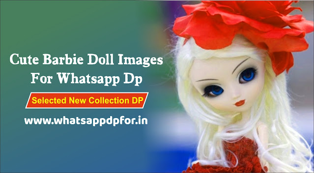 Doll Images For Whatsapp Dp Download