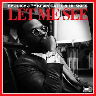 MP3 download Juicy J - Let Me See (feat. Kevin Gates & Lil Skies) - Single iTunes plus aac m4a mp3