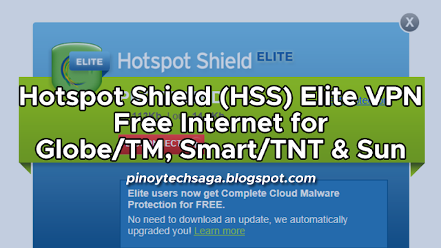 Hotspot Shield Elite VPN (HSS) : Free Internet for Globe, TM, Smart, TNT and Sun
