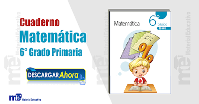 Cuaderno Matemática 6 ° Grado Primaria