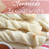 Homemade Breadtwists