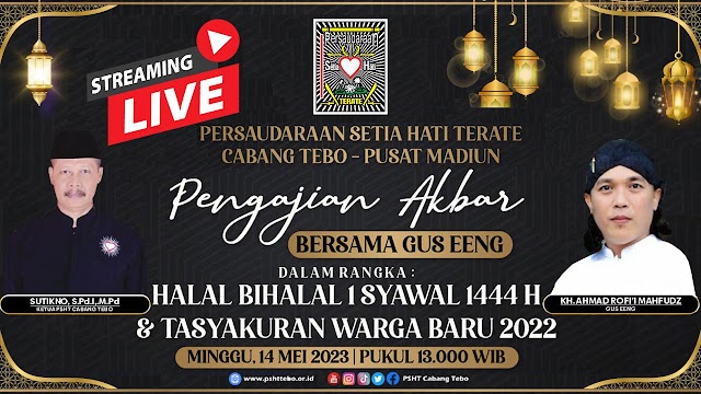 Live Streaming Pengajian Akbar Bersama Gus Eeng dalam rangka Halal Bihalal 1 Syawal 1444 H dan Tasyakuran Warga Baru 2022 