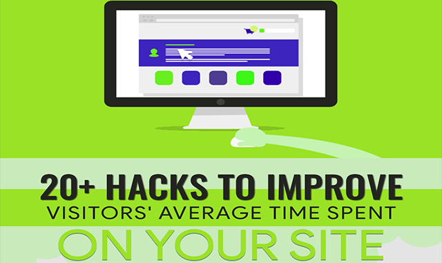 20+ Methods to Make Your Visitors Stay on the Website Longer 