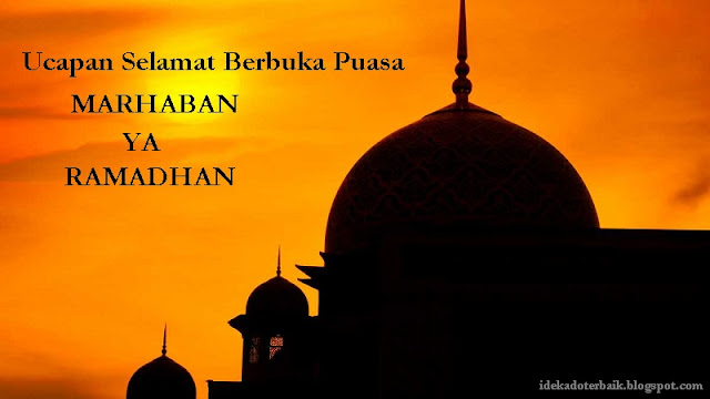 Ucapan Selamat Berbuka Puasa Ramadhan