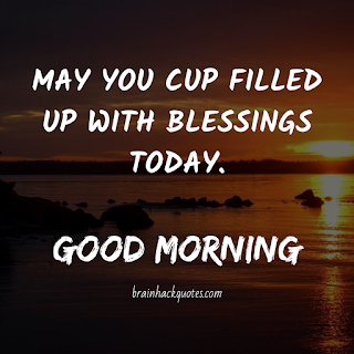 [21+] Good Morning Quotes That Make Your Day With Full of Positive