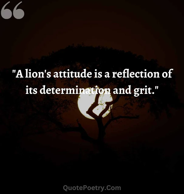 Attitude Powerful Lion Quotes