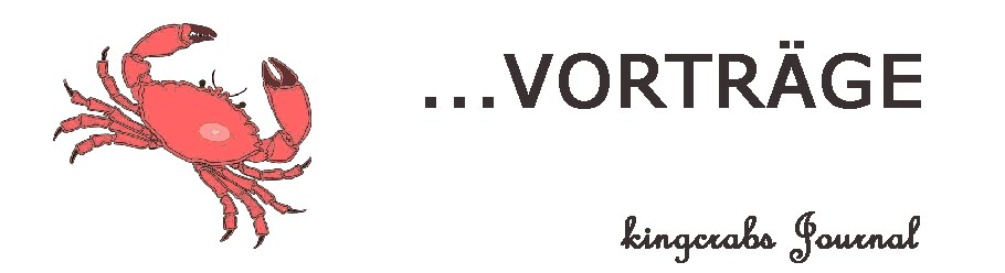 kingcrabs-Vortraege