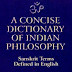 A Concise Dictionary of Indian Philosophy: Sanskrit Terms Defined in English