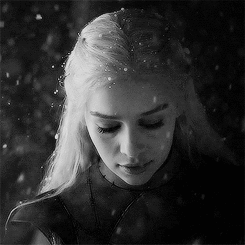 I will take what is mine. With fire and blood. I will take it.
