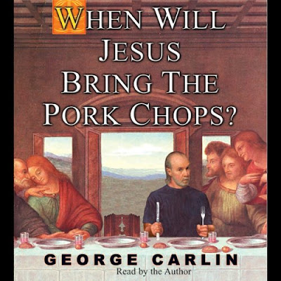When Will Jesus Bring the Pork Chops? - George Carlin (Audiobook + E-book)