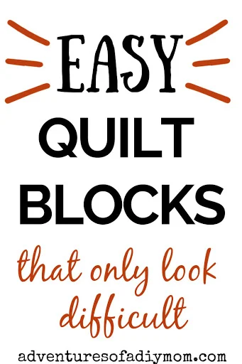 poster image with the words 'easy quilt blocks that only look difficult'