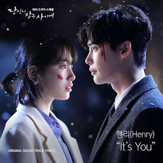 Lyric : Henry - It's You (OST. While You Were Sleeping)