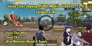 Cara Mengubah Voice Chat PUBG Mobile Global 0.13.0 ke Bahasa Jepang (Loli Version) Tanpa VPN