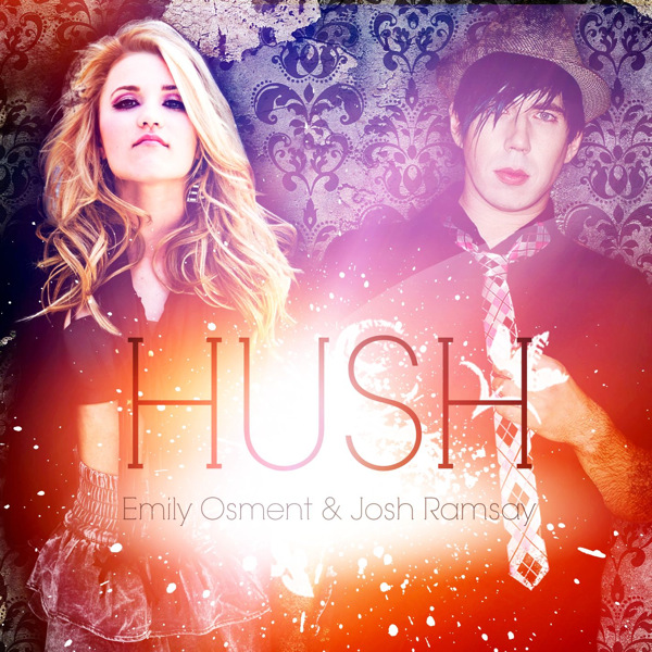 Emily Osment Hush feat Josh Ramsay Lyrics