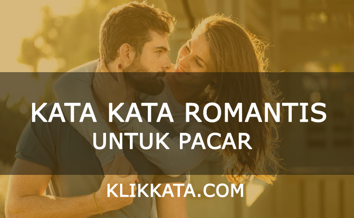 Kumpulan Kata Kata  Romantis  Pilihan Paling Indah Untuk  