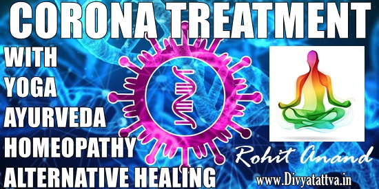 Yoga cure, yoga treatment for Corona Disease, Yoga Healing Ayurveda Homepath cure for Covid 19