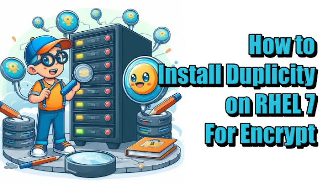 How to Install Duplicity on RHEL 7 For Encrypt