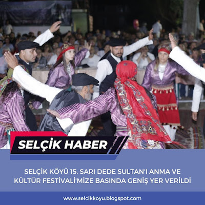 Festivalimize Basında Geniş Yer Verildi / Selçik Haber