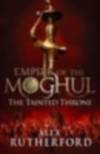 Book Review: Empire of the Moghul - The Tainted Throne