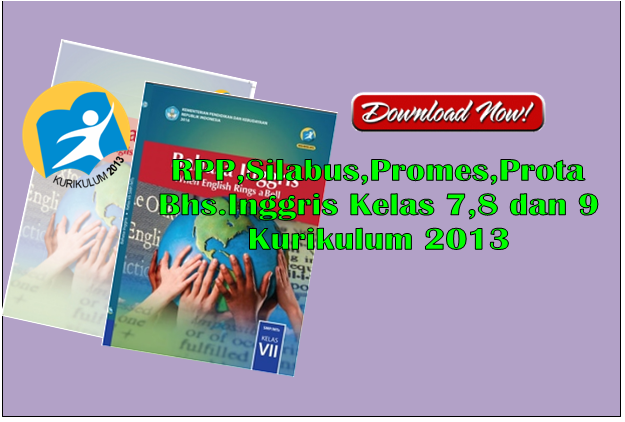 RPP Silabus Promes Bahasa Inggris Kelas 7,8 dan 9 SMP/MTs Kurikulum 2013