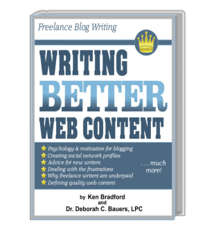 Writing Better Web Content - ebook by Ken Bradford and Dr. Deborah Bauers, LPC