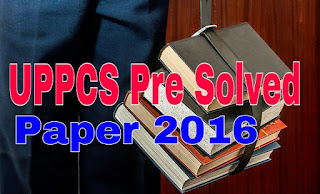 UPPCS Pre Solved Paper 2016- Download Pdf