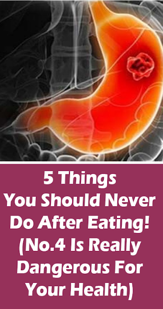 5 Things You Should Never Do After Eating! (No.4 Is Really Dangerous For Your Health)