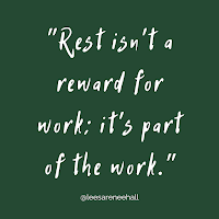Rest is Part of the Work