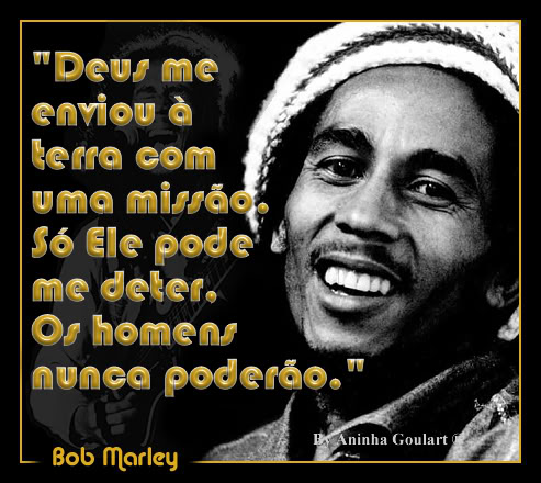 on Frases Do Bob Marley De Amor Recados  4   Mensagens Da Net