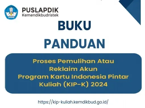 Jadwal dan Panduan Proses Pemulihan atau Reklaim Akun KIP Kuliah