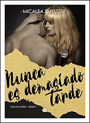 Nunca es demasiado tarde (Willow Creek #2)