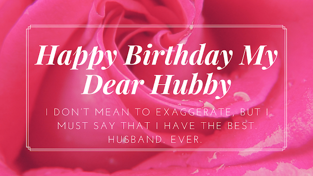 Romantic birthday wishes for a husband