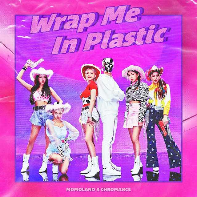 MOMOLAND X CHROMANCE – Wrap Me In Plastic (Single) Descargar